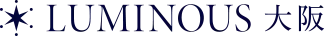 LUMINOUS 大阪